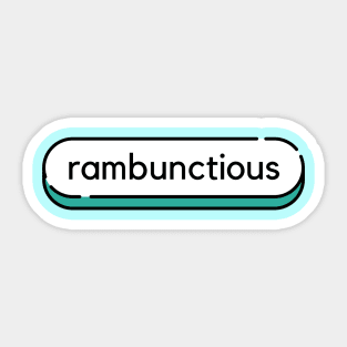 Rambunctious- a word design Sticker